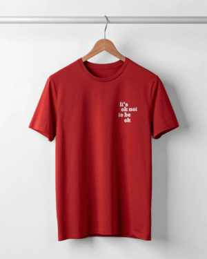 Its ok to be not ok red t-shirt