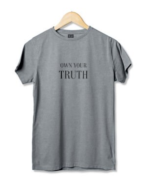 Own Your Truth Grey T-shirt